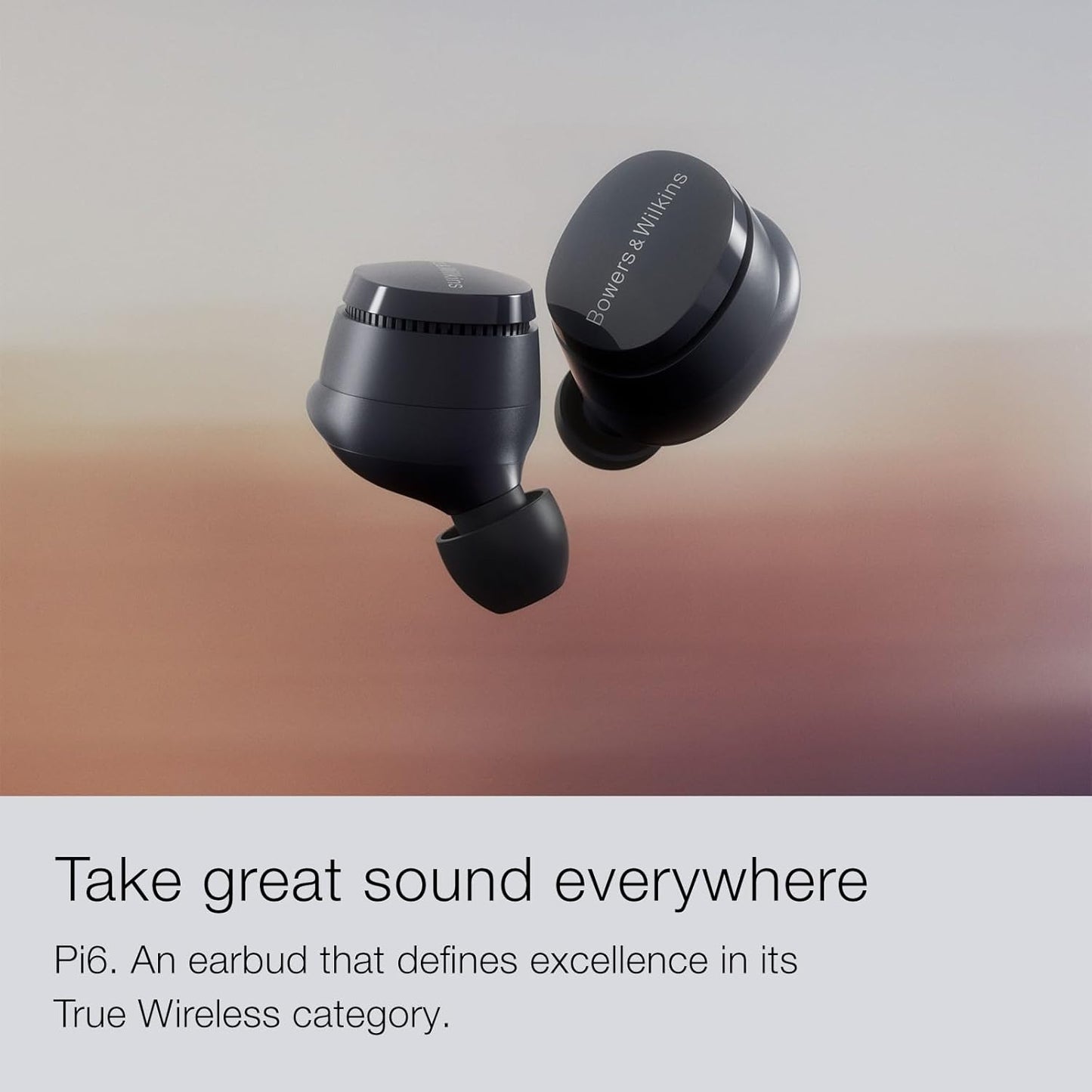 Bowers & Wilkins Pi6 True Wireless Earbuds with Active Noise Cancellation